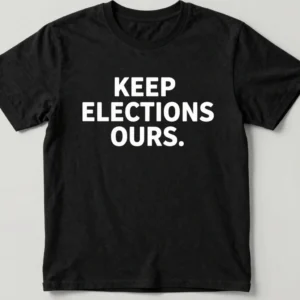 Keep Elections Ours